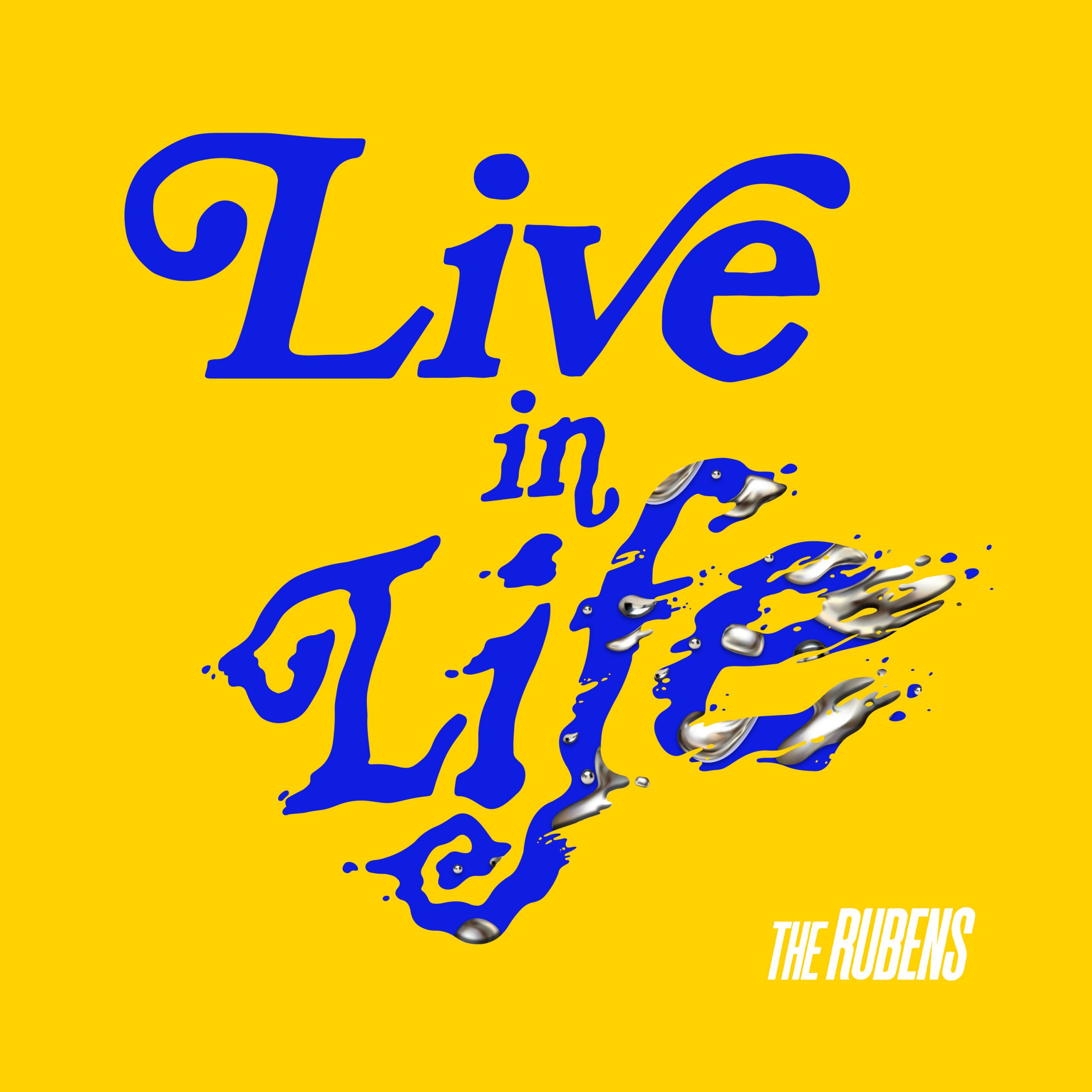 The Rubens - Live In Life